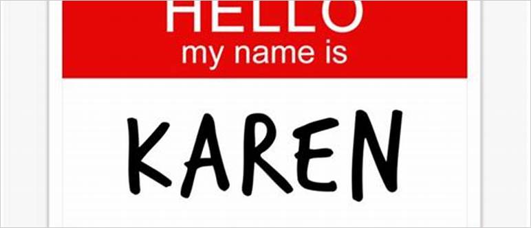 My name is karen